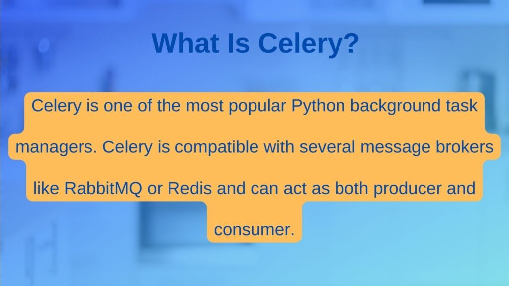 What is Celery